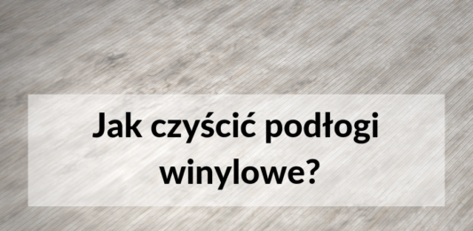 Czyszczenie podłóg winylowych