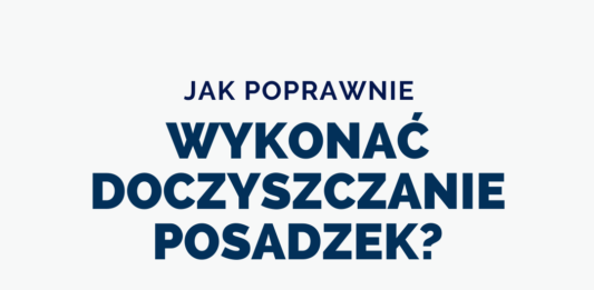 Jak wykonać poprawnie doczyszczanie?
