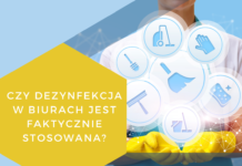 Czy dezynfekcja w biurach jest faktycznie stosowana?