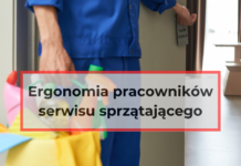 Ergonomia pracowników serwisu sprzątającego pracowników serwisu sprzątającego
