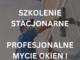 Szkolenie Profesjonalne Mycie Okien i Przeszkleń – 30.05.2023 r.