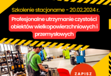 Szkolenie Stacjonarne: Profesjonalne utrzymanie czystości obiektów wielkopowierzchniowych i przemysłowych – 20.02.2024 r. przemysłowych