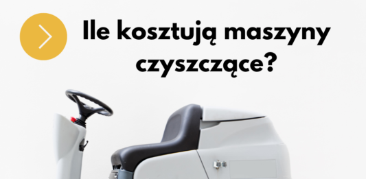 Ile kosztują maszyny czyszczące?