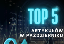 Top 5 artykułów, które zdobyły największą popularność w październiku 2024