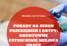 Porady na sezon przeziębień i grypy: gruntowne czyszczenie miejsca pracy Gruntowne