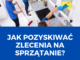 Jak pozyskiwać zlecenia na sprzątanie?