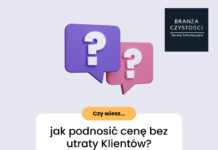 Jak podnosić cenę bez utraty Klientów? podnosić cenę