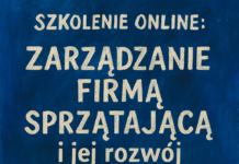 Prowadzisz firmę sprzątającą? To szkolenie online dostaniesz ZA DARMO szkolenie online