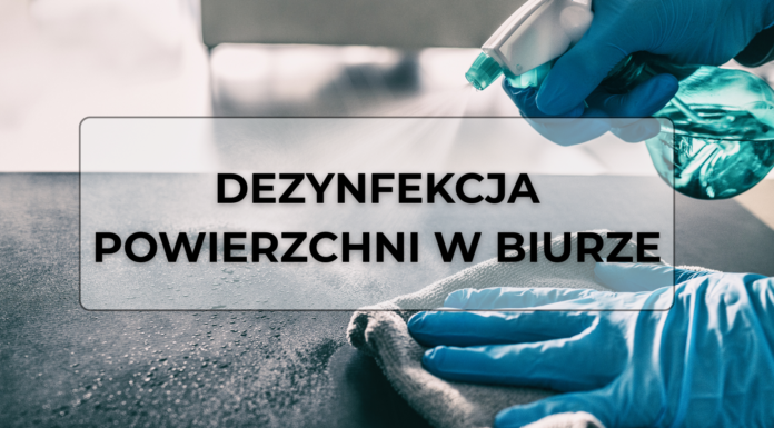 Dezynfekcja powierzchni w biurze – klucz do zdrowego i bezpiecznego miejsca pracy dezynfekcja powierzchni w biurze