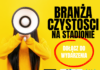 Branża czystości na stadionie – Instytut Rozwoju Branży Czystości zaprasza na dwa wyjątkowe wydarzenia