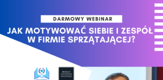 Darmowy webinar: Jak motywować siebie i zespół w firmie sprzątającej?