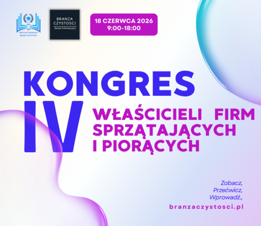 IV Kongres Firm Sprzątających i Piorących już 18 czerwca w Wołominie dla firm sprzątających i piorących