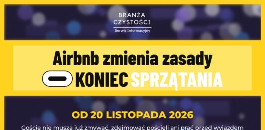 Nowe zasady Airbnb: goście nie będą sprzątać przed wyjazdem. Co to oznacza dla firm sprzątających