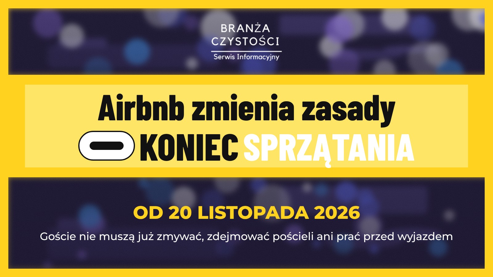 Nowe zasady Airbnb: goście nie będą sprzątać przed wyjazdem. Co to oznacza dla firm sprzątających