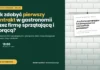 Jak zdobyć pierwszy kontrakt w gastronomii? – darmowy webinar jak zdobyć pierwszy kontrakt w gastronomii