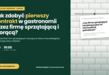 Jak zdobyć pierwszy kontrakt w gastronomii? – darmowy webinar jak zdobyć pierwszy kontrakt w gastronomii