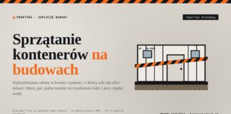 Sprzątanie kontenerów na budowach – najgorsza robota w branży? sprzątanie kontenerów na budowach